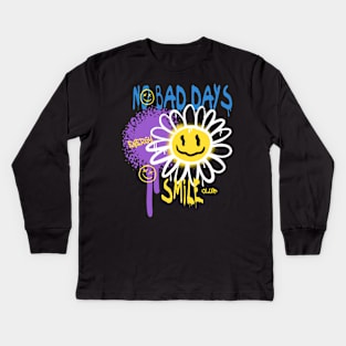 NO bad days Kids Long Sleeve T-Shirt